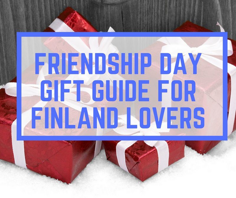 Friendship Day Gift Guide For Finland Lovers. Best Finnish Gifts. Moomins, Northern Lights, Reindeer and some more.