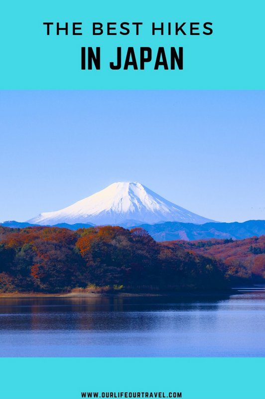 The Best Hikes in Japan | Easy Hikes | Day Hikes from Tokyo Kyoto Osaka #hiking #hikes #japan