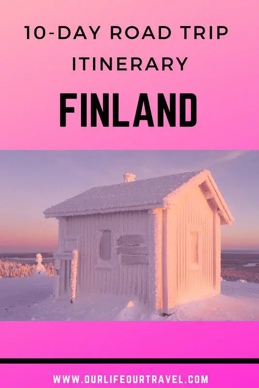 Finland Road Trip Itinerary - Things to See in Finland in 2 Weeks | best things to see in Finland in 14 days | Highlights of Lapland and Finland | Finland by car | Self drive itinerary | Accommodation options | Attractions #roadtrip #finland #car #itinerary Travel Guide