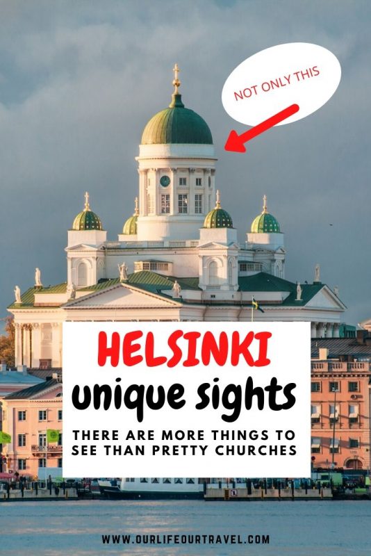 What to do in Helsinki? Unique Architecture, a Finnish Sauna, a bit of Nature and other cool places to see in Helsinki Finland.