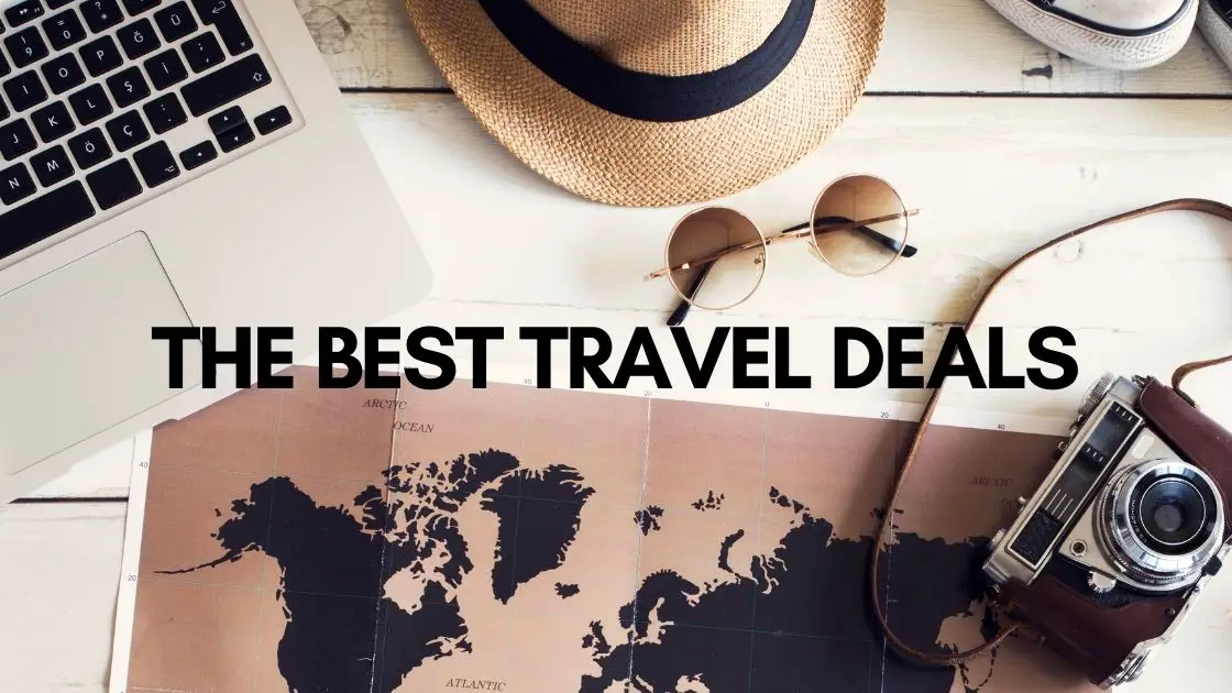 TRAVEL DEALS 2021 AND OTHER GOODIES FOR YOUR TRIP Our Life